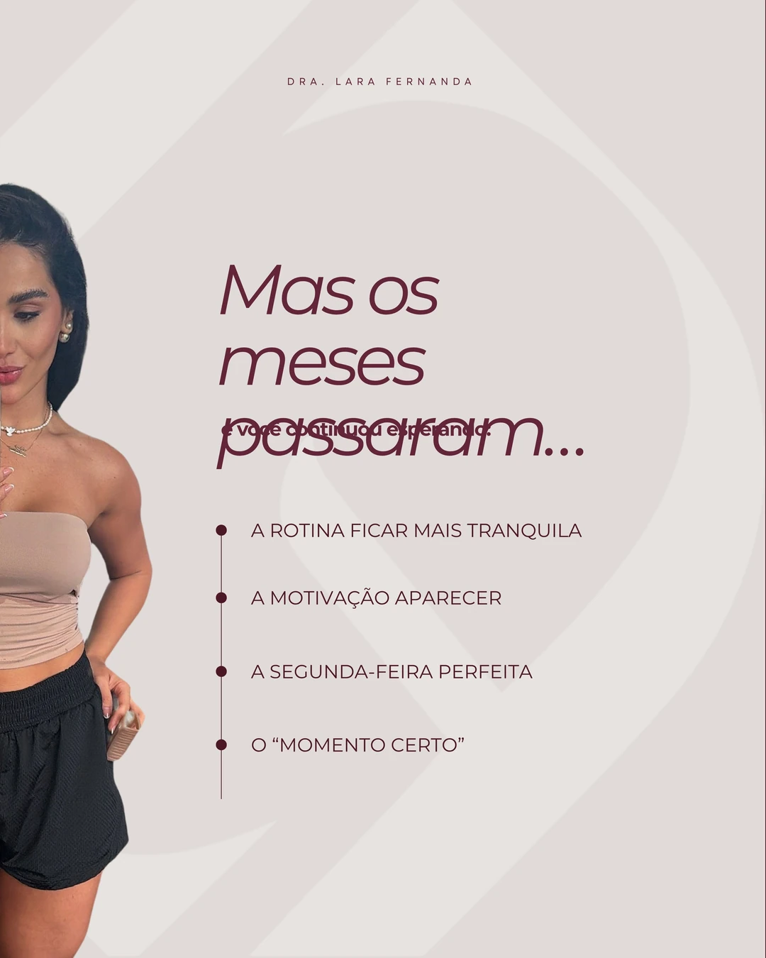 Dra. Lara Fernanda · Metade do ano já passou, 3 de 7