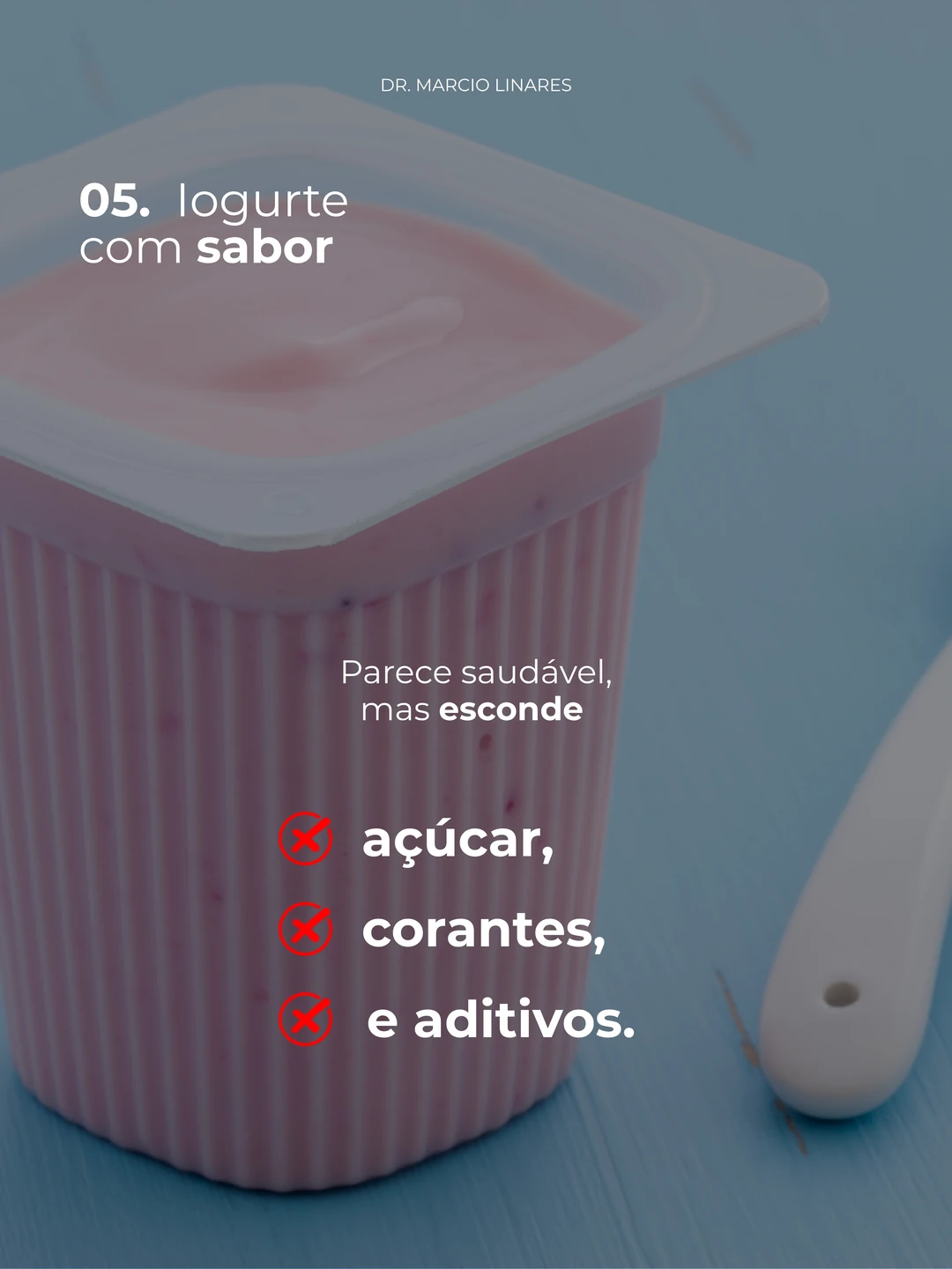 Dr. Márcio Linares · Alimentos que parecem saudáveis, 6 de 7