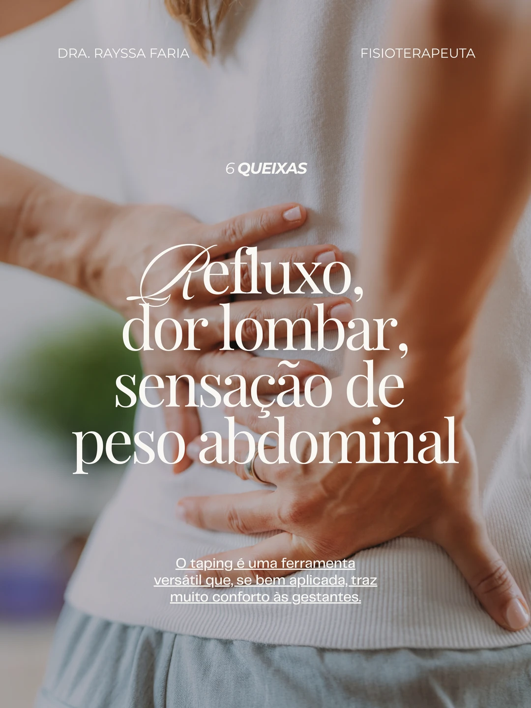 Dra. Rayssa Faria · 6 queixas gestacionais que o taping pode aliviar, 7 de 7
